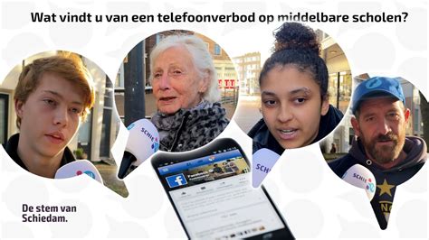 De Stem Van Schiedam Wat Vindt U Van Een Telefoonverbod Op Middelbare