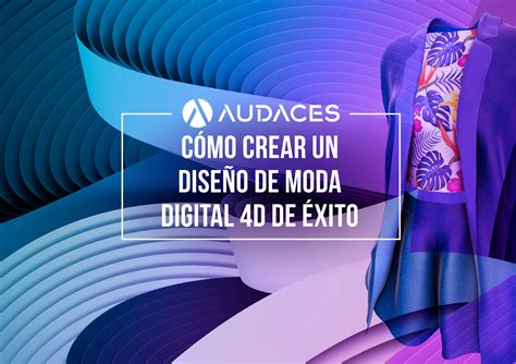 1601480267 Cmo crear un diseo de moda digital 4D de xito Cómo crear