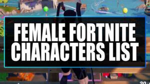 Female Fortnite Characters List Updated Computersluggish