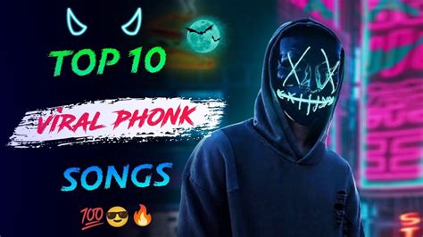 Top 10 Phonk Songs 2023 Top Phonk Songs Top 10 Phonk Songs