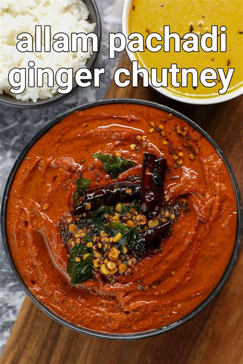 Ginger Chutney Recipe Allam Pachadi Adrak Chatni Allam Chutney