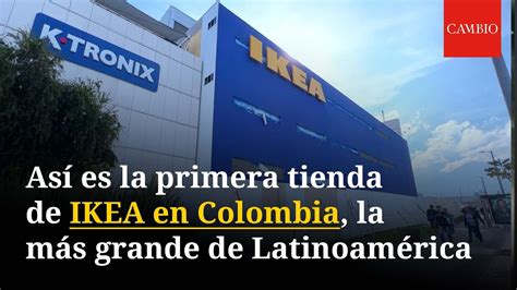 As Es La Primera Tienda De Ikea En Colombia Cambio Youtube