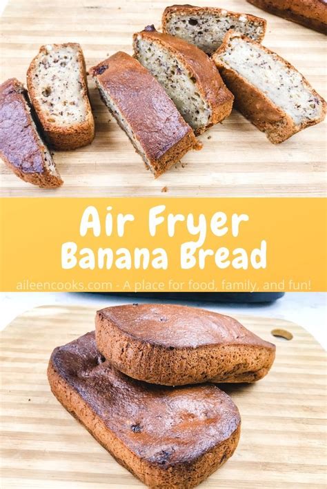 Air Fryer Banana Bread Recipe Banana Bread Banana Recipes Best Banana Bread