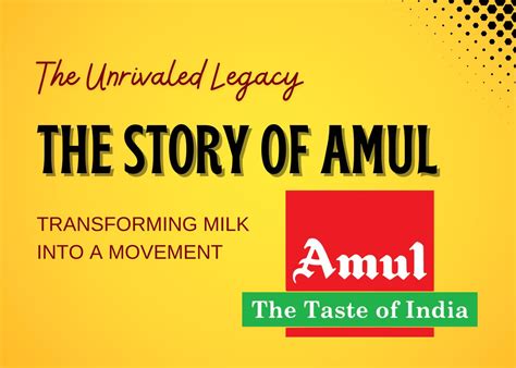 The Unrivaled Legacy: The Story Of Amul - Transforming Milk Into A Movement