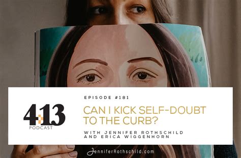 Can I Kick Self Doubt To The Curb With Erica Wiggenhorn [episode 181