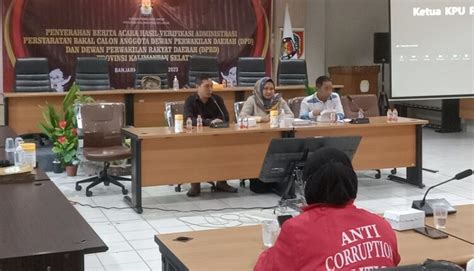 Kpu Kalsel Verifikasi Bacaleg Hanya Orang Yang Penuhi Syarat