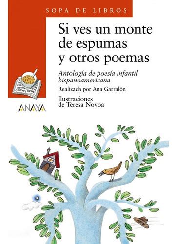 Libro Si Ves Un Monte De Espumas Y Otros Poemas Cuotas Sin Inter S