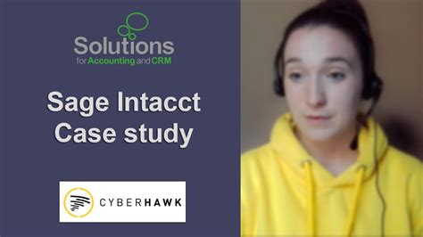 Sage Intacct Case Study Cyberhawk YouTube