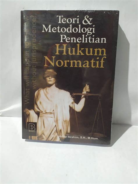 Buku Teori Dan Metodologi Penelitian Hukum Normatif Lazada Indonesia