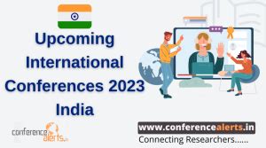 Upcoming international conferences 2023 India - Blog