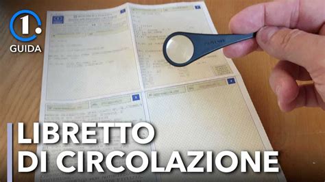 Libretto Di Circolazione Come Si Leggono Sigle E Numeri