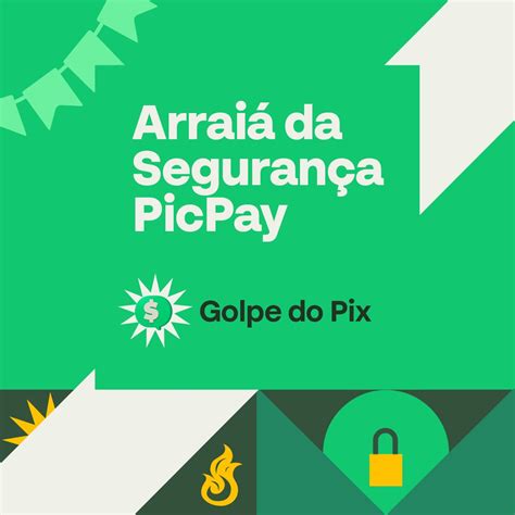 Picpay On Twitter No Arrai Da Seguran A Picpay Fique Atento Pra