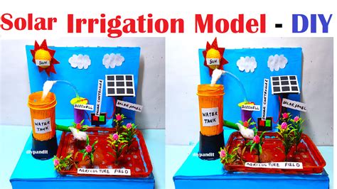 Solar Irrigation System Model Science Project For Exhibition Simple And Easy Diy Pandit