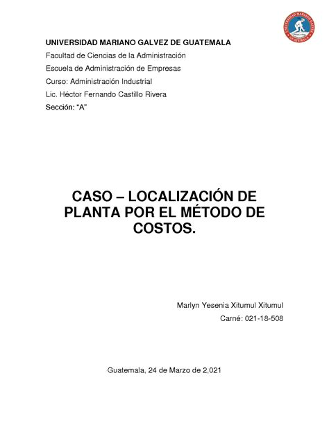 Solution Caso Localizaci N De Planta Por El M Todo De Costos Studypool