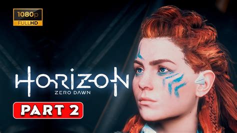 Horizon Zero Dawn Gameplay Walkthrough Part The Point Of The Spear