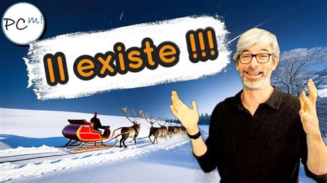 Le PERE NOEL EXISTE et je le PROUVE scientifiquement avec la 2ème Loi