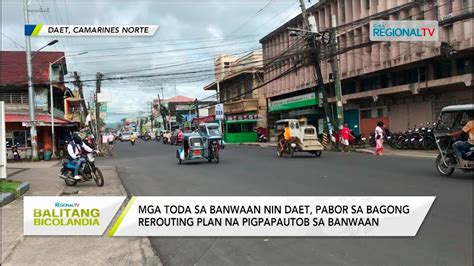 Balitang Bicolandia Mga TODA Sa Daet Pabor Sa Bagong Rerouting Plan