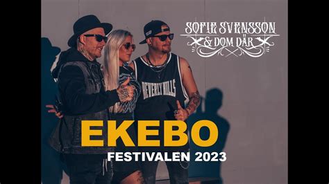 Sofie Svensson Dom Där Ekebo Festivalen 2023 YouTube