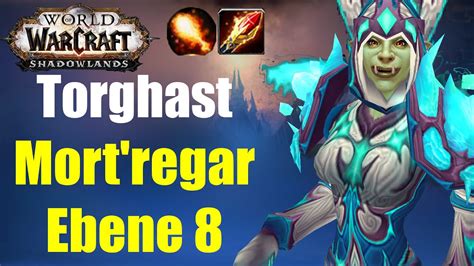 Torghast Mort Regar Ebene 8 LOCKER Geschafft WoW Shadowlands YouTube