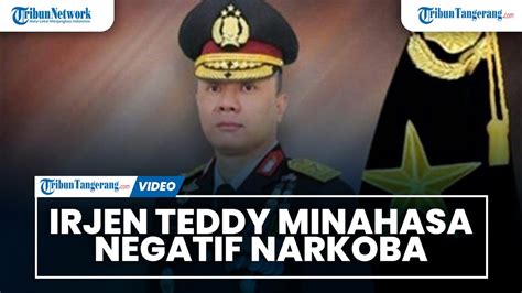 Irjen Teddy Minahasa Positif Zat Tertentu Terkait Obat Obatan Kapolri