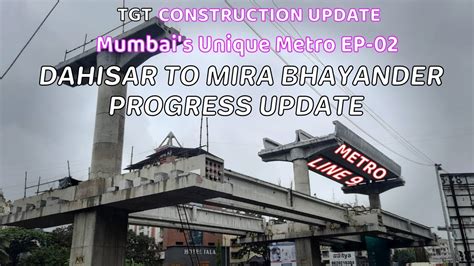 Dahisar Mira Bhayander Metro Line 9 Progress Update Mumbai S Unique