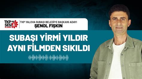 TKP nin Sesi Subaşı Yirmi Yıldır Aynı Filmden Sıkıldı YouTube