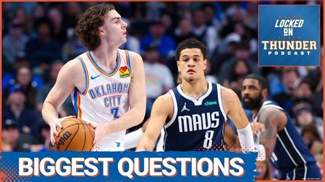 Biggest Questions Surrounding OKC Thunder Vs Dallas Mavericks Playoff