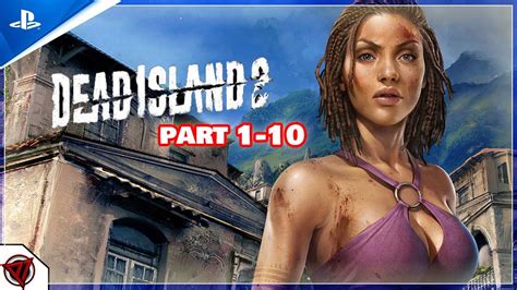 Dead Island 2 Walkthrough Gameplay Part 20 30 Ps5 Pc Youtube