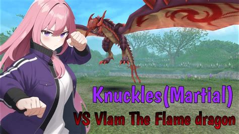 Toram Online Knuckles Martial Vs Vlam The Flame Dragon Youtube