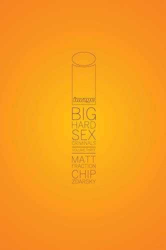 BIG HARD SEX CRIMINALS HC VOL