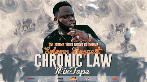 Chronic Law Mix 2023 Chronic Law New Songs 2023 A Solemn Request