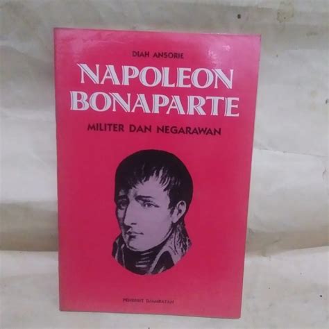 Jual NAPOLEON BONAPARTE MILITER DAN NEGARAWAN Jakarta Selatan