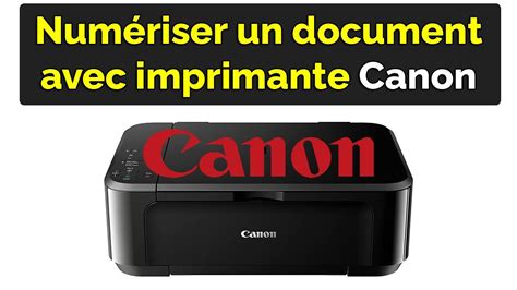 Comment numériser un document avec une imprimante Canon YouTube