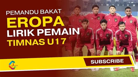 Menduia Pemandu Bakat Eropa Lirik Pemain Timnas U Indonesia Youtube