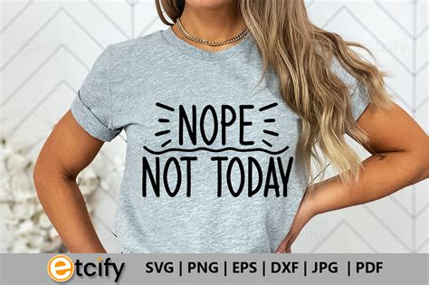 Nope Not Today Svg Graphic By Etcify Creative Fabrica