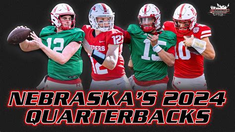 Nebraska Football Qb Room Preview Dylan Raiola Daniel Kaelin