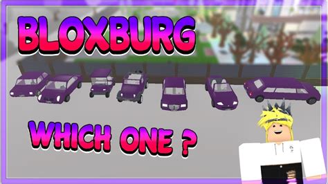 Roblox Best Car In Bloxburg Which One Should I Buy Bloxburg Review