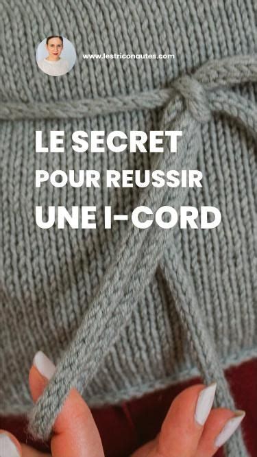 Le Secret Pour Reussir Une I Cord