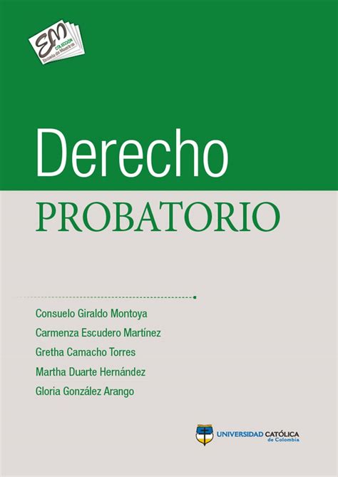 Derecho Probatorio De Consuelo Giraldo Carmenza Escudero Y Gretha