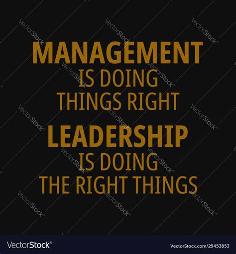 Management Is Doing Things Right Leadership Vector Image