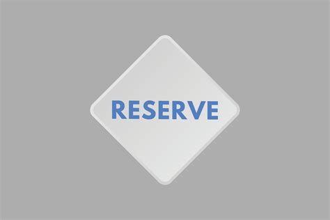 reserve text Button. reserve Sign Icon Label Sticker Web Buttons ...