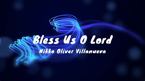 Bless Us O Lord Soprano Nikko Oliver Villanueva Midi Youtube