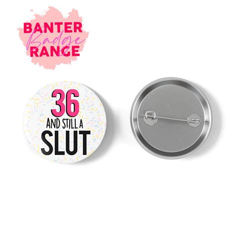 Funny Badges Rude Badges Banter Cards Banter Badges Funny Birthday Badges