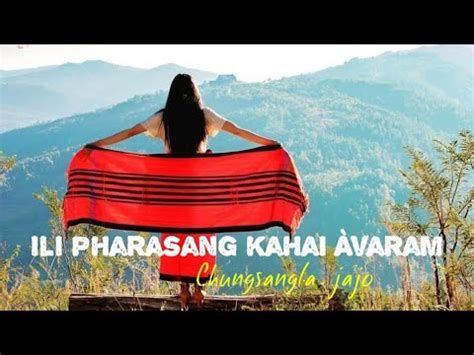 Ili Pharasang Kahai Varam Chungsangla Jajo Cover Tangkhul Song S