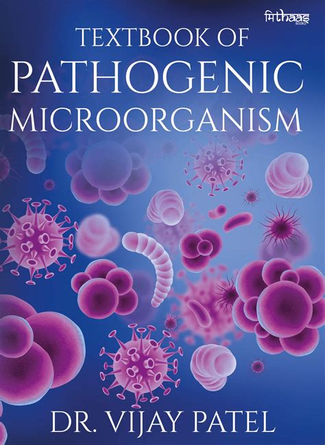 Textbook Of Pathogenic Microorganisms By Dr Vijay Patel Goodreads