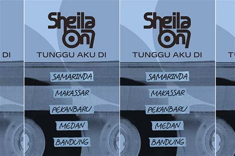 Jadwal Konser Musik Sheila On 7 Tunggu Aku Di Makassar Siap Siap