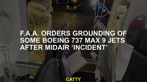 F A A Orders Grounding Of Some Boeing Max Jets After Midair