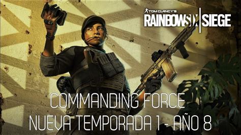 Rainbow Six Siege Commanding Force Nuevo A O Temporada