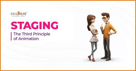 Staging - The Third Principle Of Animation