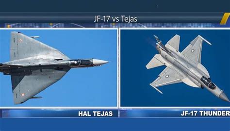 India's Tejas LCA vs Pakistan’s JF-17 Thunder: Battle of most advanced ...